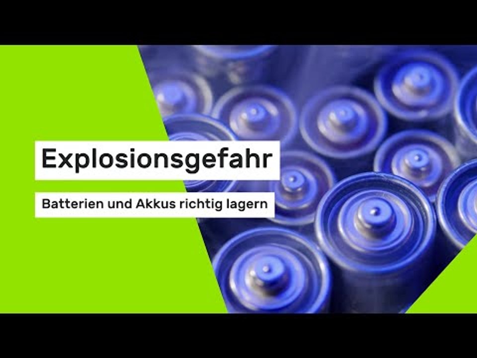 Explosionsgefahr: Batterien und Akkus richtig lagern