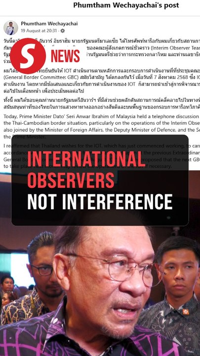 Observers for Thailand-Cambodia ceasefire not interference by outsiders, says PM