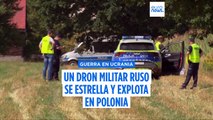 Polonia investiga la caída de un dron militar ruso cerca de la frontera este