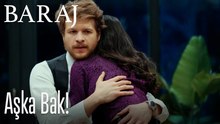Aşka bak! - Baraj