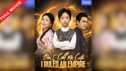 Don't Call Me Cute I Ruled An Empire