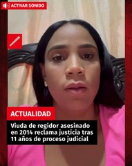 Viuda de regidor asesinado en 2014 reclama justicia tras 11 años de proceso judicial