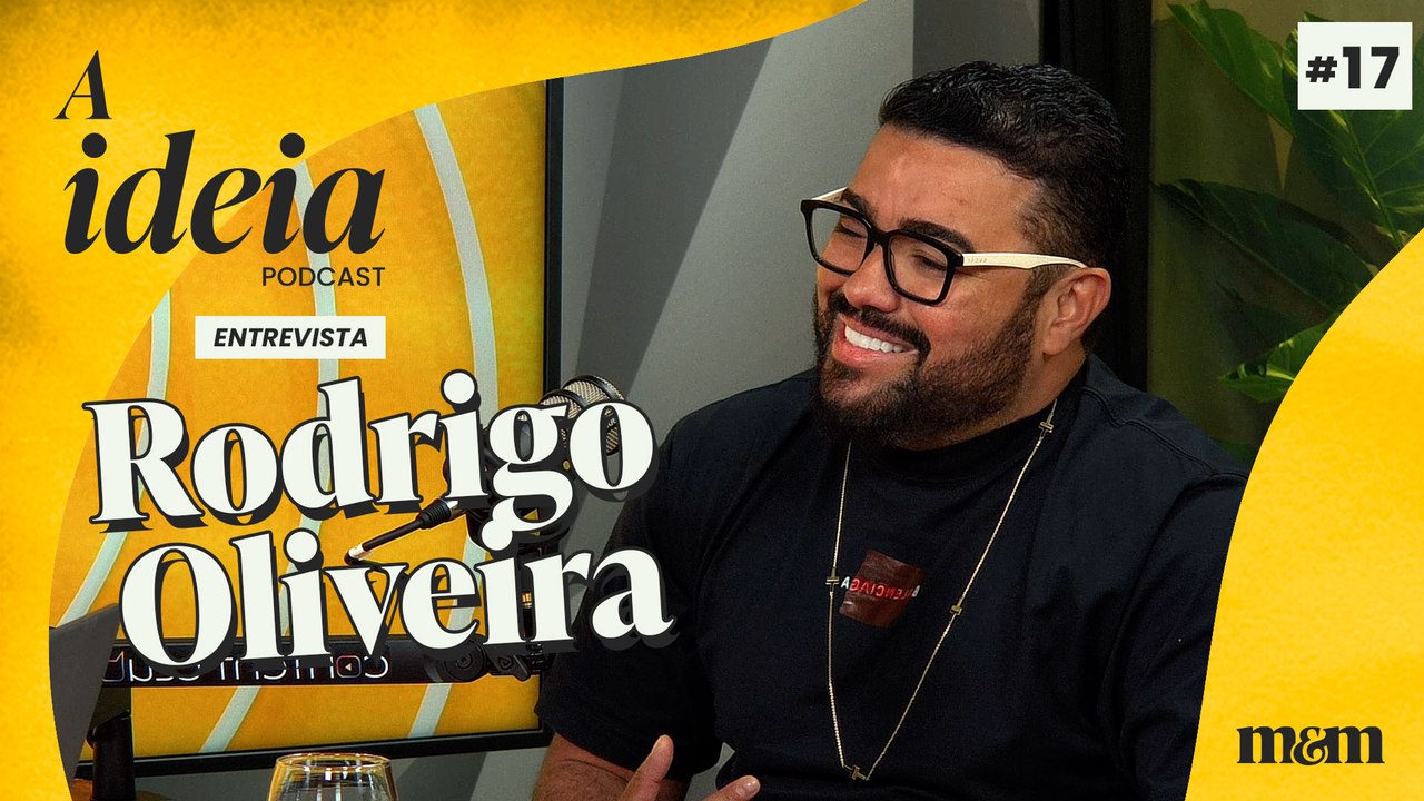 A Ideia entrevista Rodrigo Oliveira