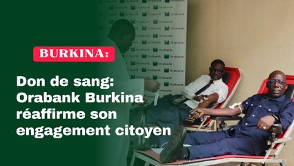 Burkina / Don de sang : Orabank Burkina réaffirme son engagement citoyen