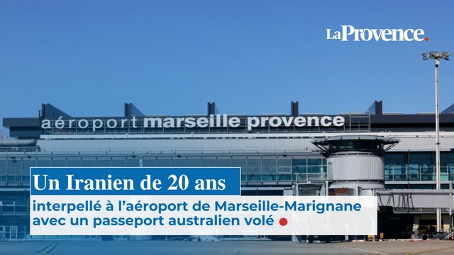 Un Iranien de 20 ans interpellé à l’aéroport de Marseille-Marignane avec un passeport australien volé