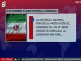 Irán rechaza enérgicamente el ataque imperialista a Venezuela