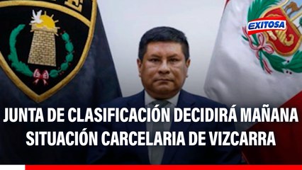 Martín Vizcarra: Junta de Clasificación decidirá mañana situación carcelaria del expresidente, según jefe del INPE