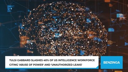 Tulsi Gabbard Slashes 40% Of US Intelligence Workforce Citing 'Abuse Of Power' And 'Unauthorized Leaks'