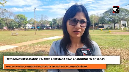 Tres niños rescatados y madre arrestada tras abandono en Posadas