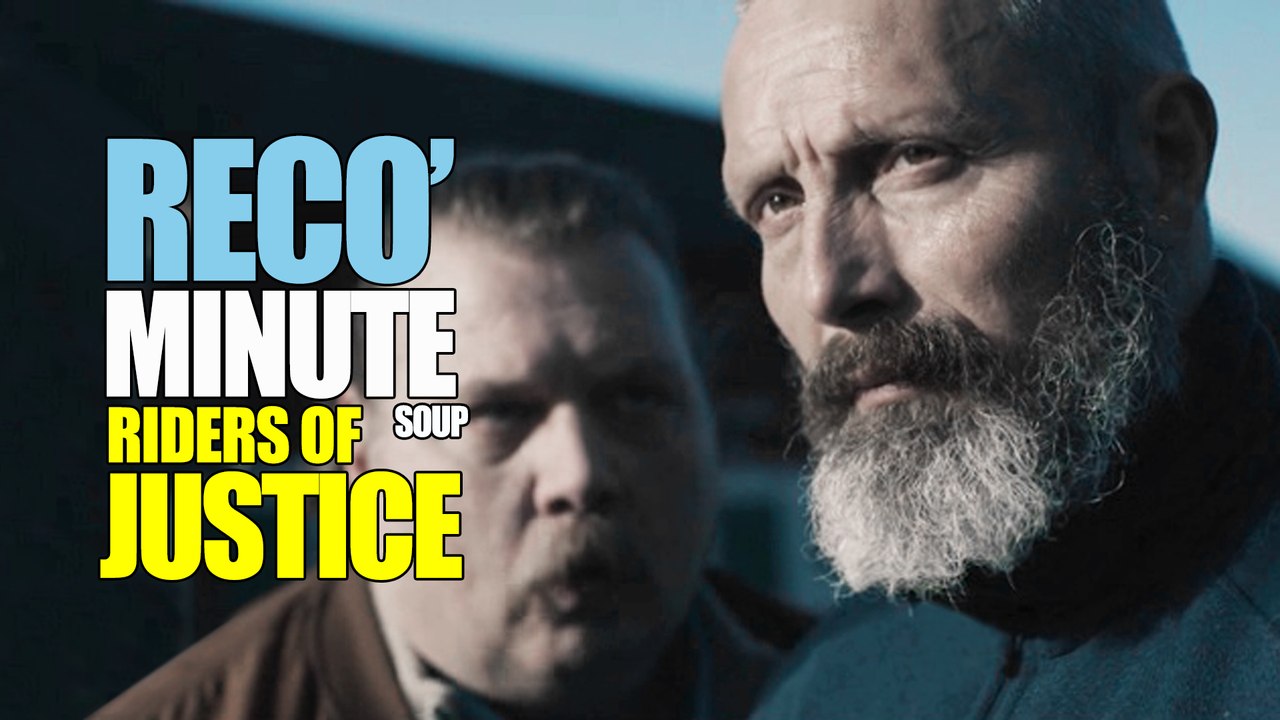 RECO' MINUTE - RIDERS OF JUSTICE
