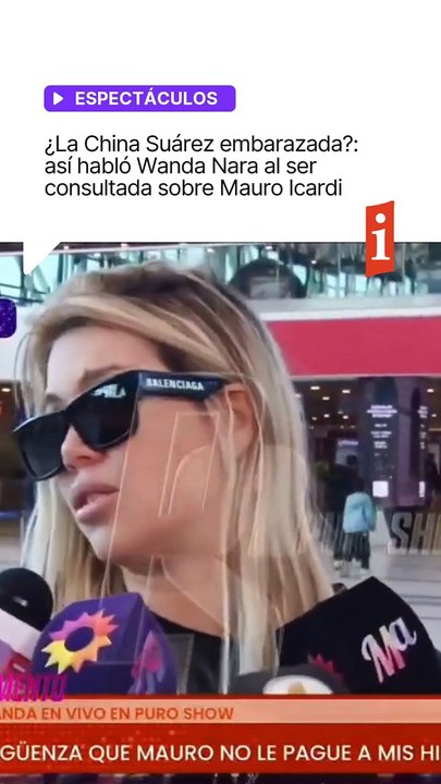 Así confirmó Wanda Nara el embarazo de la China Suárez