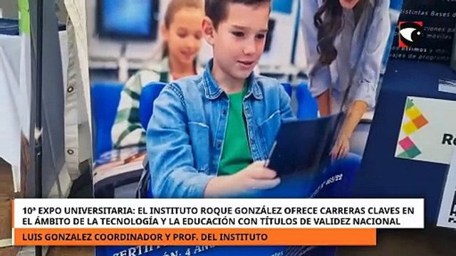 10ª Expo Universitaria: el Roque González ofrece carreras claves en el ámbito de la tecnología