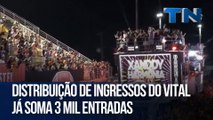 Distribuição de ingressos do Vital já soma 3 mil entradas