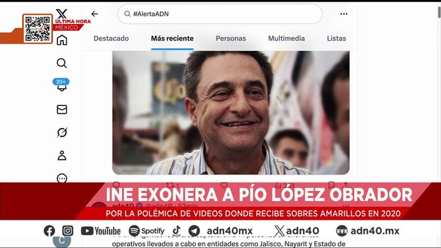 🚨¡Última Hora! INE exonera a Pío López Obrador por caso de los sobres con dinero difundido en 2020