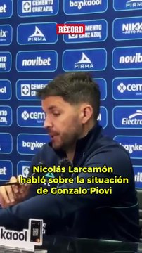 ¿Qué está pasando con Piovi? Nicolás Larcamón habló en conferencia de prensa sobre la situación.