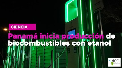 Panamá inicia producción de biocombustibles con etanol