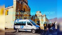AGD Review Guatemala Airport Roundtrip Transfer to Antigua Guatemala