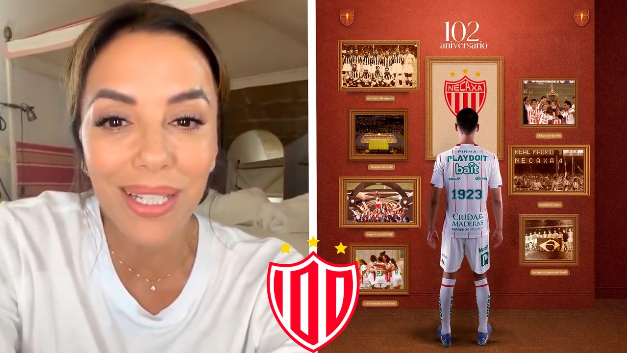 Eva Longoria se una a la celebración de Necaxa por sus 102 años de historia