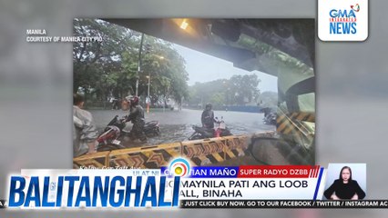 Ilang bahagi ng Maynila pati ang loob ng Manila City Hall, binaha | Balitanghali