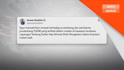 PM Anwar arah siasatan menyeluruh