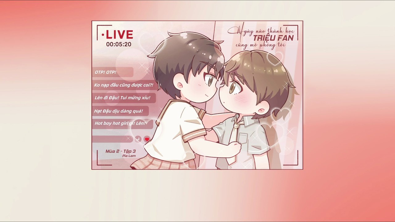 [Vietsub] Tập 3 - Ngày Nào Thánh Học Triệu Fan Cũng Mô Phỏng Tôi | KTT Đam Mỹ Học Đường - Mùa 2