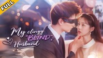 She Married The Blind Ceo By Mistakebut Hed Faked It All Just To Steal Her As His Bride