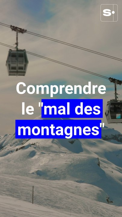 Mal des montagnes (MAM) : causes, symptomes, pr...