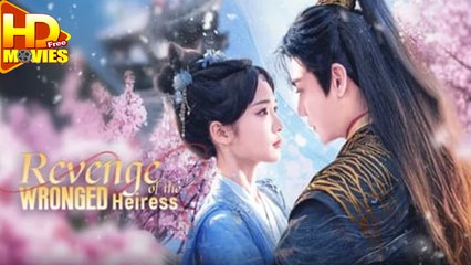 Revenge Of The Wronged Heiress Full Episode