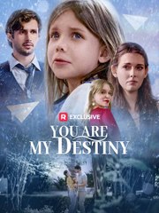 You Are My Destiny ReelShort 2025