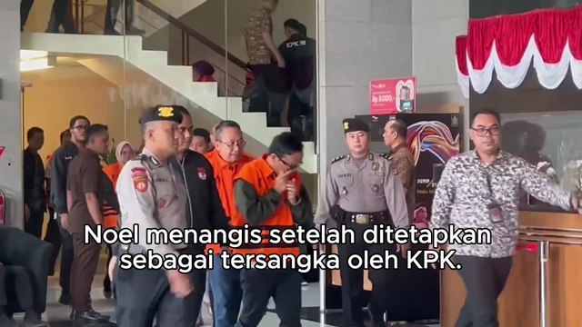 Immanuel 'Noel' Ebenezer Menangis setelah Ditetapkan sebagai Tersangka