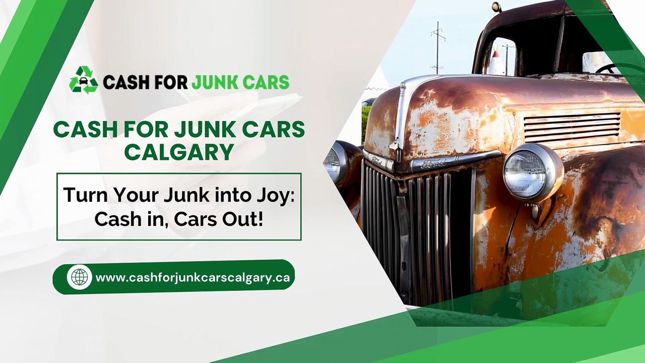 Turn Your Junk into Joy: Cash in, Cars Out! | Cash For Junk Cars Calgary