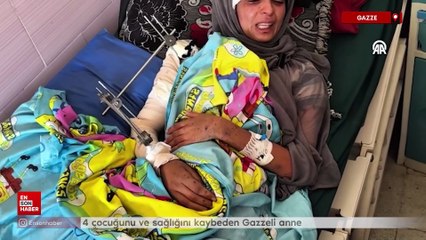 Gazze'de İsrail saldırısında 4 çocuğunu ve sağlığını kaybeden Gazzeli anne