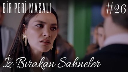 İz Bırakan Sahneler /26 - Bir Peri Masalı