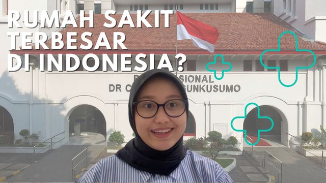 RSCM, Rumah Sakit Tertua dan Terbesar dengan Kapasitas Lebih dari Seribu Tempat Tidur