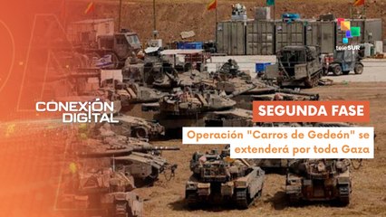 Conexión Digital 22-08 Israel lanza operación "Carros de Gedeón"