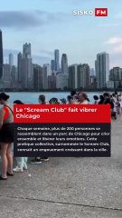 Le "Scream Club" fait vibrer Chicago