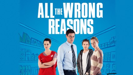 All The Wrong Reasons – Full Movie [EngSub]