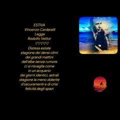 ESTIVA Vincenzo CardarelliLeggeRodolfo Vettor      ♡♡♡♡♡Creative video annare53