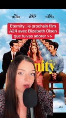 Eternity : le prochain film A24 avec Elizabeth Olsen à ne pas rater