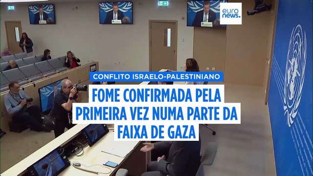 Fome confirmada pela primeira vez em Gaza, segundo um organismo apoiado pela ONU