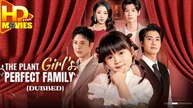 The Plant Girl's Perfect Family (DUBBED) Full Episode