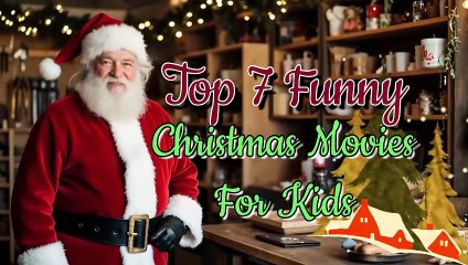 Santa’s Top 7 Funny Christmas Movies for Kids 🎅😂 | Family Holiday Favorites