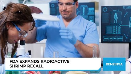 FDA Expands Radioactive Shrimp Recall