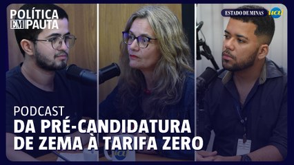 Da pré-candidatura de Zema à tarifa zero em BH