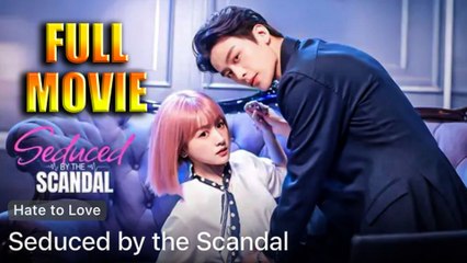 Seduced By The Scandal Full Episode
