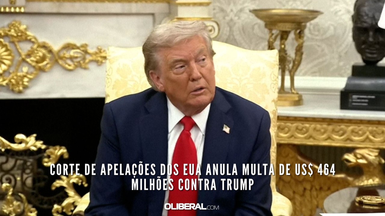 Corte de apelações dos EUA anula multa de US$ 464 milhões contra Trump