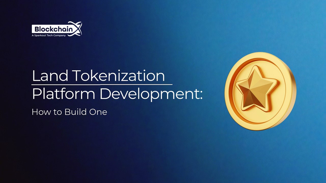 Land Tokenization Platform Development How to Build One