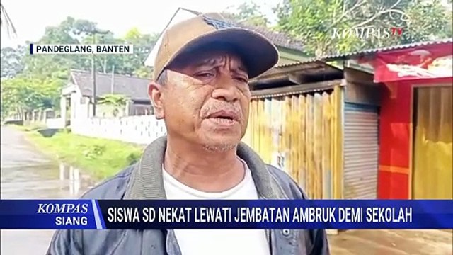 Jembatan Ambruk di Pandeglang, Siswa SD Menyeberang Lewat Jembatan Ambruk | KOMPAS SIANG