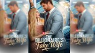 The Billionaire's Fake Wife - Full Movie - Engsub 2026