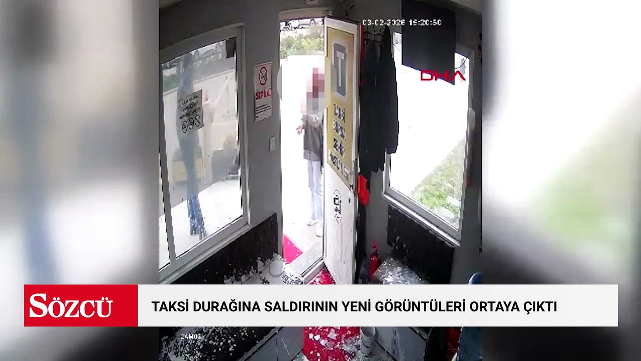 Taksi durağına saldırının yeni görüntüleri ortaya çıktı